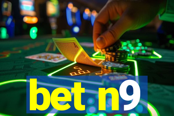 bet n9